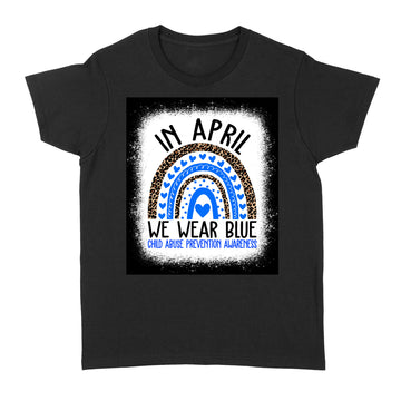 In April We Wear Blue Cool Child Abuse Prevention Awareness Shirt - Standard Women's T-shirt