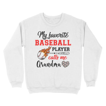 Baseball Grandma Shirt My Favorite Baseball Player Calls Me Grandma T-Shirt - Standard Crew Neck Sweatshirt