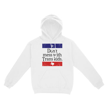 Don't Mess With Trans Kids Texas Protect Trans Kid Vintage Shirt - Standard Hoodie