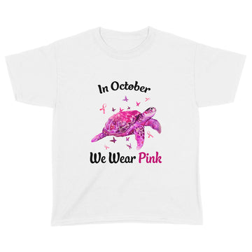 Turtle Breast Cancer In October We Wear Pink Shirt Cancer Awareness - Standard Youth T-shirt