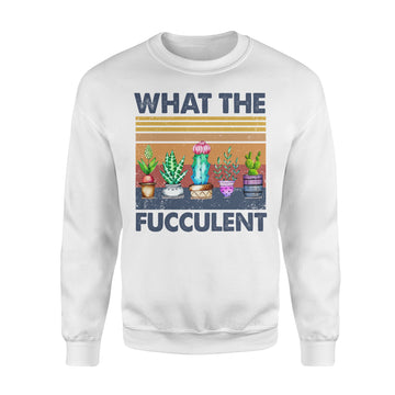 Cactus What The Fucculent Vintage Shirt - Standard Crew Neck Sweatshirt