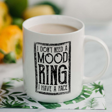 I Don't Need A Mood Ring I Have A Face Vintage Mug - White Mug