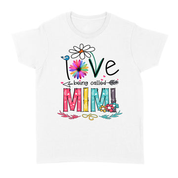 I Love Being Called Mimi Daisy Flower Shirt Funny Mother's Day Gifts - Standard Women's T-shirt