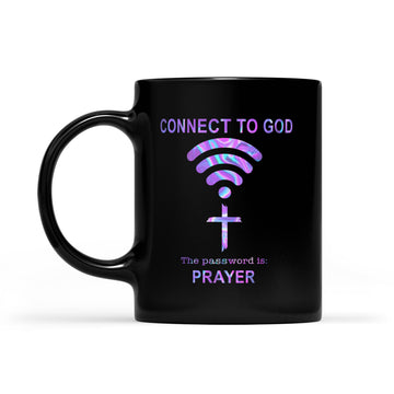 Connect To God The Password Is Prayer Mug Wifi Cross - Black Mug