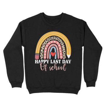 Happy Last Day Of School Student Gift Rainbow Pullover Hoodie - Standard Crew Neck Sweatshirt