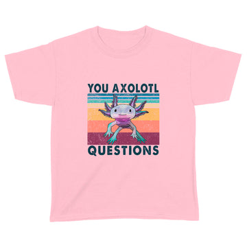 Your Axolotl Questions Vintage Funny Shirt Animals Graphic Shirt, Gift For Animal Lovers - Standard Youth T-shirt
