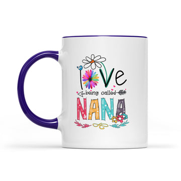I Love Being Called Nana Daisy Flower Mug Funny Mother's Day Gifts - Accent Mug