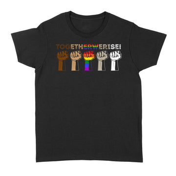 Together We Rise Black Lives Matter Hands Symbol LGBT Shirt - Standard Women's T-shirt