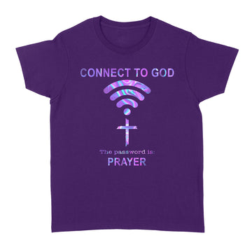 Connect To God The Password Is Prayer Shirt Wifi Cross - Standard Women's T-shirt