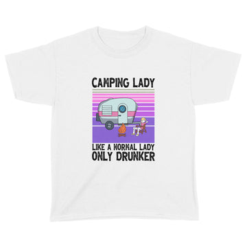 Camping Lady Like A Normal Lady Only Drunker Vintage Shirt Camper Graphic Tee - Standard Youth T-shirt