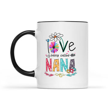 I Love Being Called Nana Daisy Flower Mug Funny Mother's Day Gifts - Accent Mug