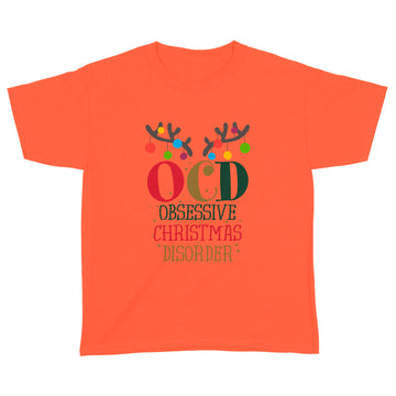 I Have OCD Shirt, Obsessive Christmas Disorder Shirt, Funny Christmas Shirt, Christmas Gift, Obsessive Christmas Disorder Tshirt