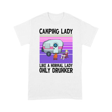 Camping Lady Like A Normal Lady Only Drunker Vintage Shirt Camper Graphic Tee - Standard T-Shirt