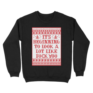 It’s Beginning To Look A Lot Like Fuck You Shirt Funny Christmas T-Shirt