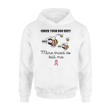 Check Your Boo Bees Mine Tried To Kill Me Cancer Awareness Shirt - Standard Hoodie