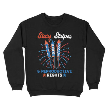 Stars Stripes And Reproductive Rights Patriotic 4th Of July T-Shirt - Standard Crew Neck Sweatshirt