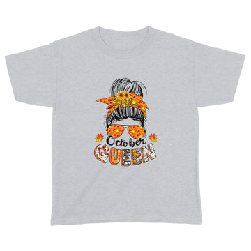 October Queen Halloween Messy Bun October Birthday Shirt