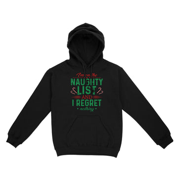 I'm On The Naughty List and I Regret Nothing Christmas Shirt Xmas Gifts