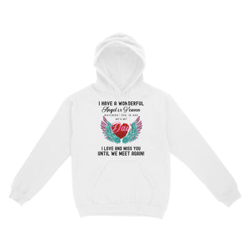 I Have A Wonderful Angel In Heaven Watching Over Me And He's My Dad Shirt - Standard Hoodie