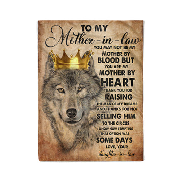 Daughter-In-Law Gift For Mother-In-Law You May Not Be My Mother By Blood Wolf Blanket - Fleece Blanket