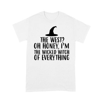 The West Oh Honey I'm The Wicked Witch Of Everything Halloween Shirt - Standard T-Shirt