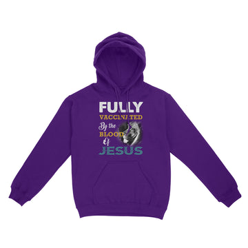 Fully Vaccinated By The Blood Of Jesus Shirt