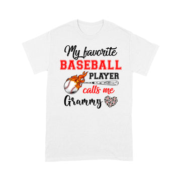 Baseball Grammy Shirt My Favorite Baseball Player Calls Me Grammy T-Shirt - Standard T-Shirt