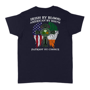 Irish By Blood American By Birth Patriot By Choice St Patrick’s Day Shirt - Standard Women's T-shirt