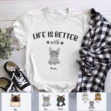 Life Is Better With Cats, Custom Shirt, Personalized Gifts for Cat Lovers