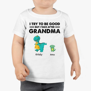 Dinosaur Try To Be Good But I Take After Grandma Personalized Youth T-Shirt - Gift For Kids