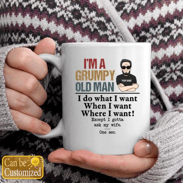 I'm A Grumpy Old Man Mug, Personalized Mug for Men, Gift for Husband from Wife, Family Gift, Husband Coffee Mug, Gift for Him