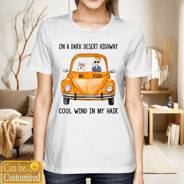 Beetle Volkswagen, Dogs Shirt Personalized Breeds And Styles On A Dark Desert Highway Cool Wind In My Hair