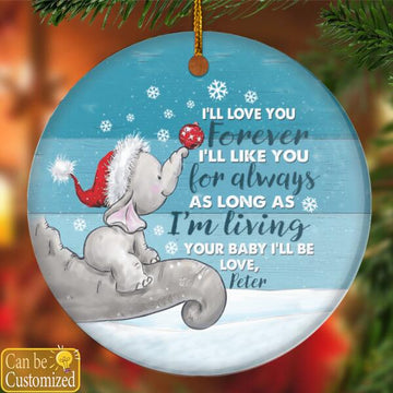 I'll Love You Forever - Personalized Ceramic Ornament - Christmas Gift For Mother