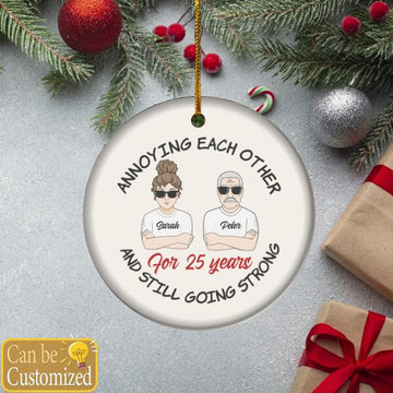Annoying Each Other And Still Going Strong Personalized Circle Ornament Christmas Family Gift
