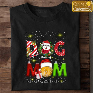 Dog Mom Personalized Christmas Shirts Funny Dog Lovers Xmas Gift