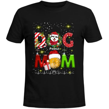 Dog Mom Personalized Christmas Shirts Funny Dog Lovers Xmas Gift