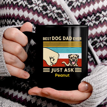 Best Dog Dad Ever Just Ask Retro Personalized Mug -  Dog Dad Funny Coffee Mug - Customized Gifts For Dog Lovers, Custom Mugs, Father's Day Gift