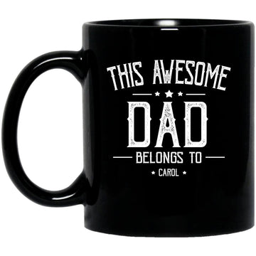 Personalized This Awesome Dad Belongs to Mug – Custom Daddy Mug with Kid’s Name – Birthday Gifts – Dad Grandpa Mug for Men – Father’s Day Mug
