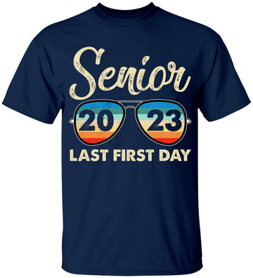 Last First Day Senior 2023 Back To School Class Of 2023 Shirt