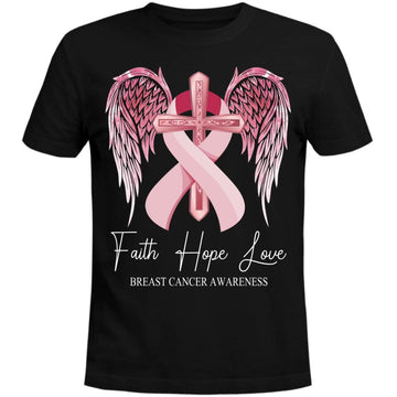 Faith Hope Love Pink Ribbon Breast Cancer Awareness Shirt