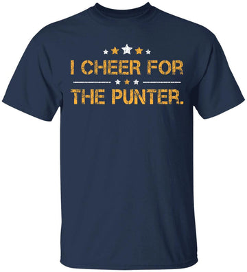 I Cheer For The Punter Shirt