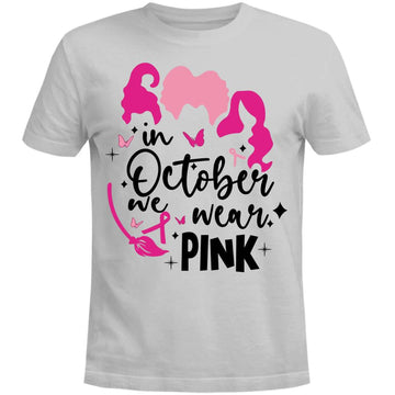 In October We Wear Pink Breast Cancer Awareness Shirt