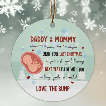 Personalized Enjoy Your Last Christmas In Peace & Quiet Ornament, Gift For New Daddy & Mommy