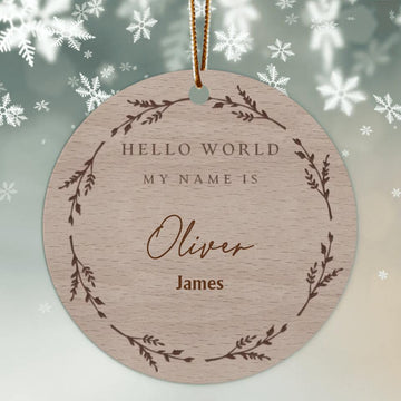 Personalised Baby Arrival Sign Ornament | Hello World My Name Is Sign Christmas Gift l Engraved Baby Name Plaque Custom Christmas Ornament