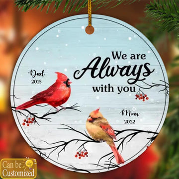 Personalized Memorial Cardinal Ornament, We Are Always With You, Custom Christmas Memorial Ornament, Dad Mom Memorial Keepsake, Christmas Tree Decorations