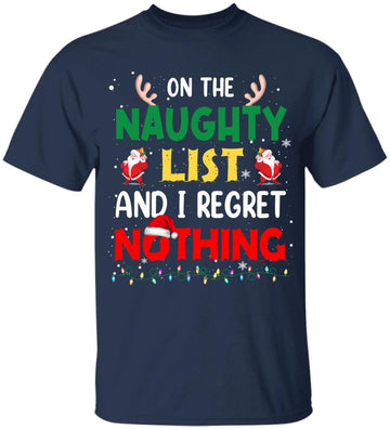 On The Naughty List And I Regret Nothing Funny Xmas Women Shirt