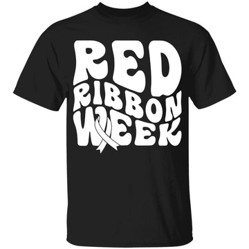 We Wear Red For Red Ribbon Week Awareness T-Shirt