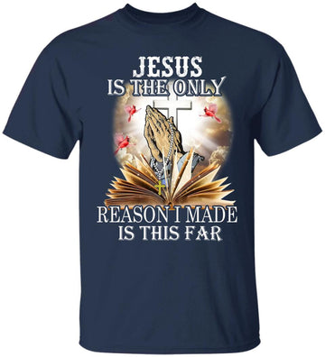 Jesus is The Only Reason I Made In This Far Shirt, Cardinal Cross Christian Bible T-Shirt, Christian Graphic Tees Shirt, Prayer Shirt Christian Shirts