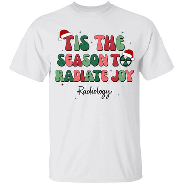 Groovy Tis The Season To Radiate Joy Radiology Christmas Shirt