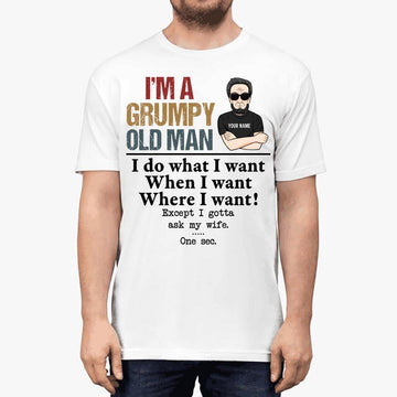 I'm A Grumpy Old Man Shirt, Personalized Shirt for Men, Mens Shirt, Gift for Husband from Wife, Family Gift, Husband Shirt, Gift for Him